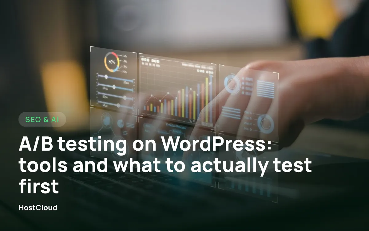 A/B testing on WordPress: tools and what to actually test first