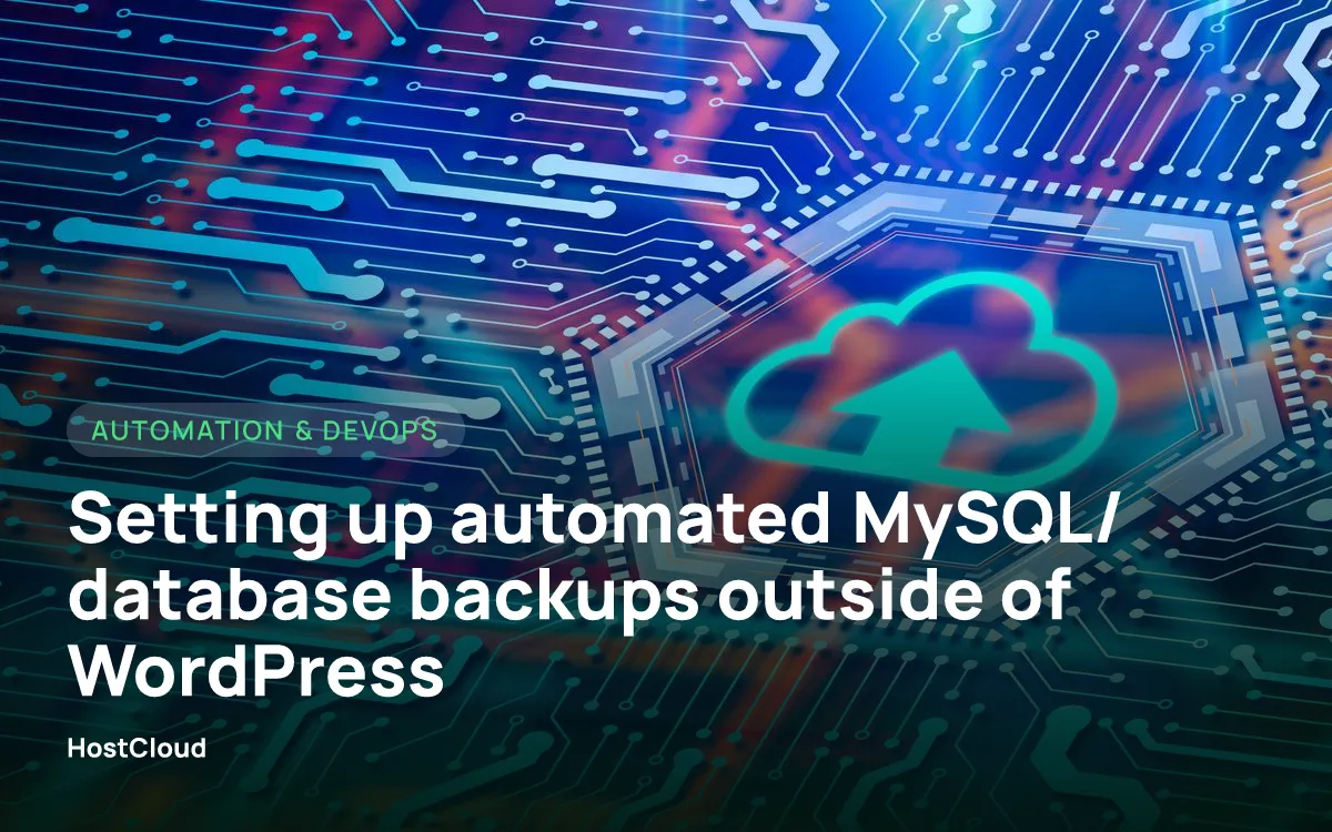 Setting up automated MySQL/database backups outside of WordPress