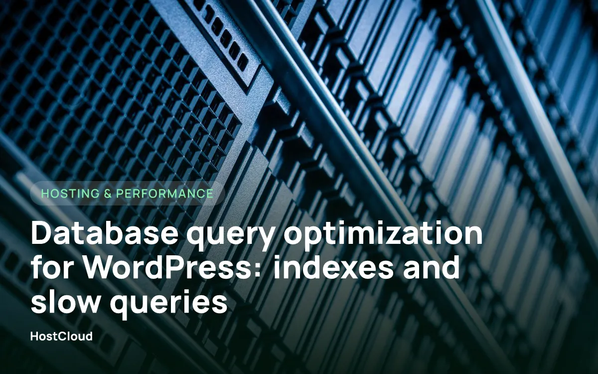 Database query optimization for WordPress: indexes and slow queries