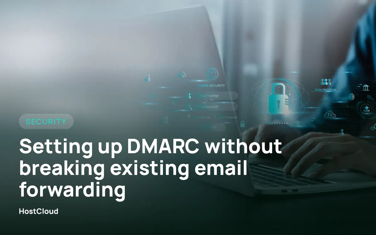 Setting up DMARC without breaking existing email forwarding
