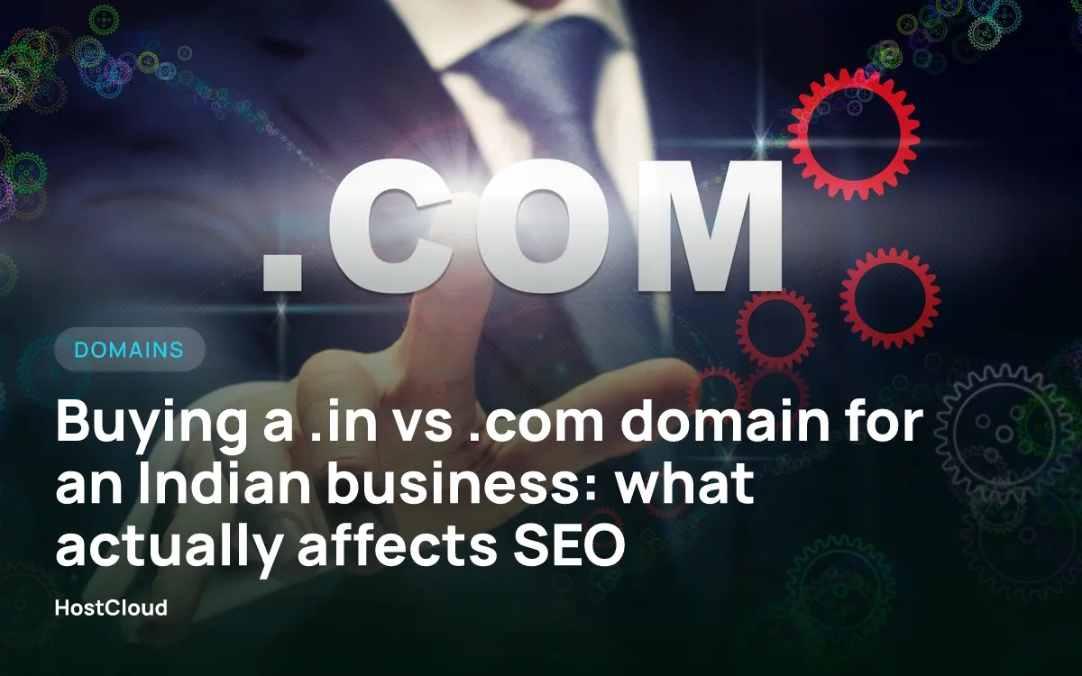 Buying a .in vs .com domain for an Indian business: what actually affects SEO