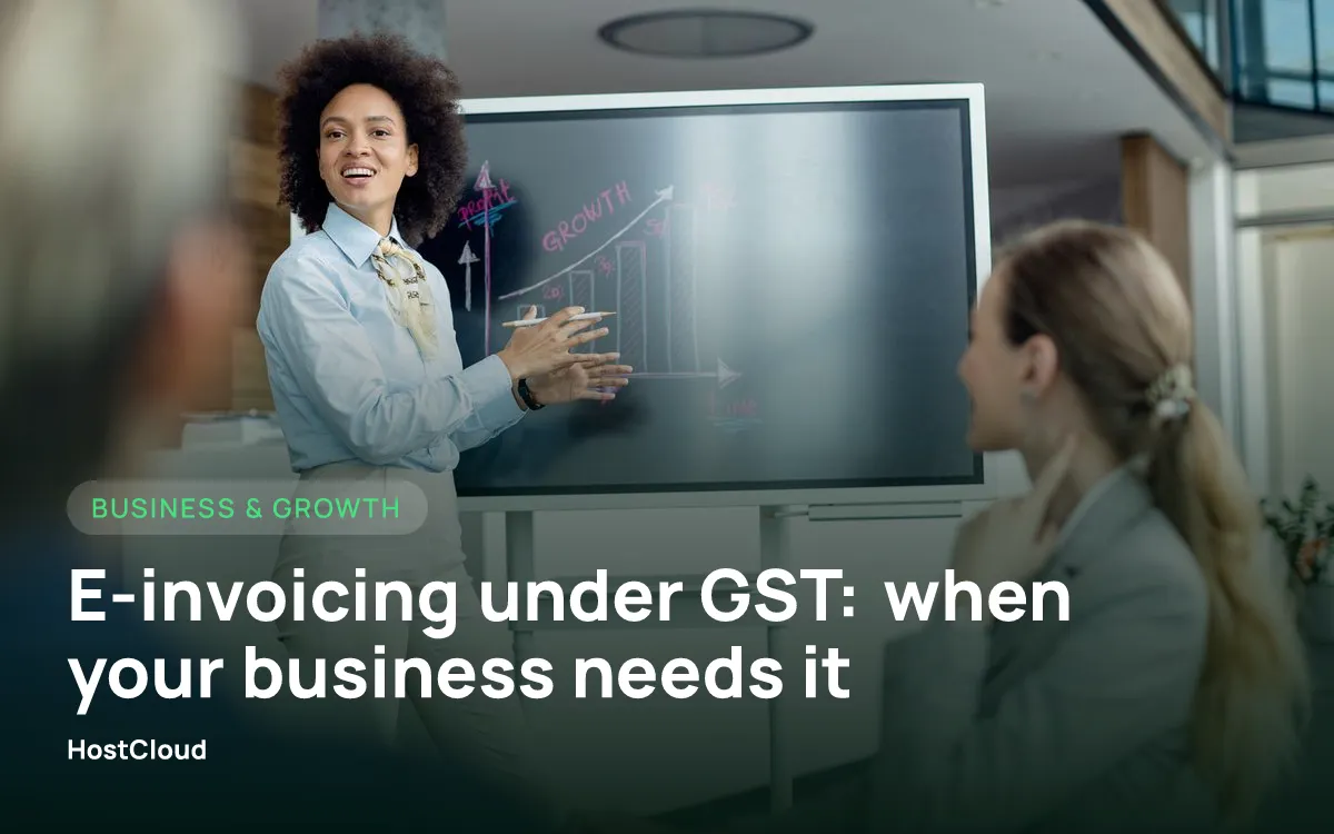 E-invoicing under GST: when your business needs it