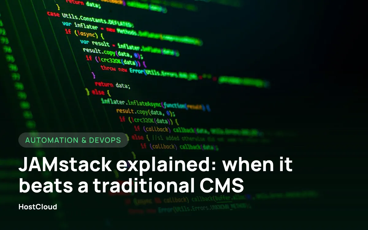JAMstack explained: when it beats a traditional CMS