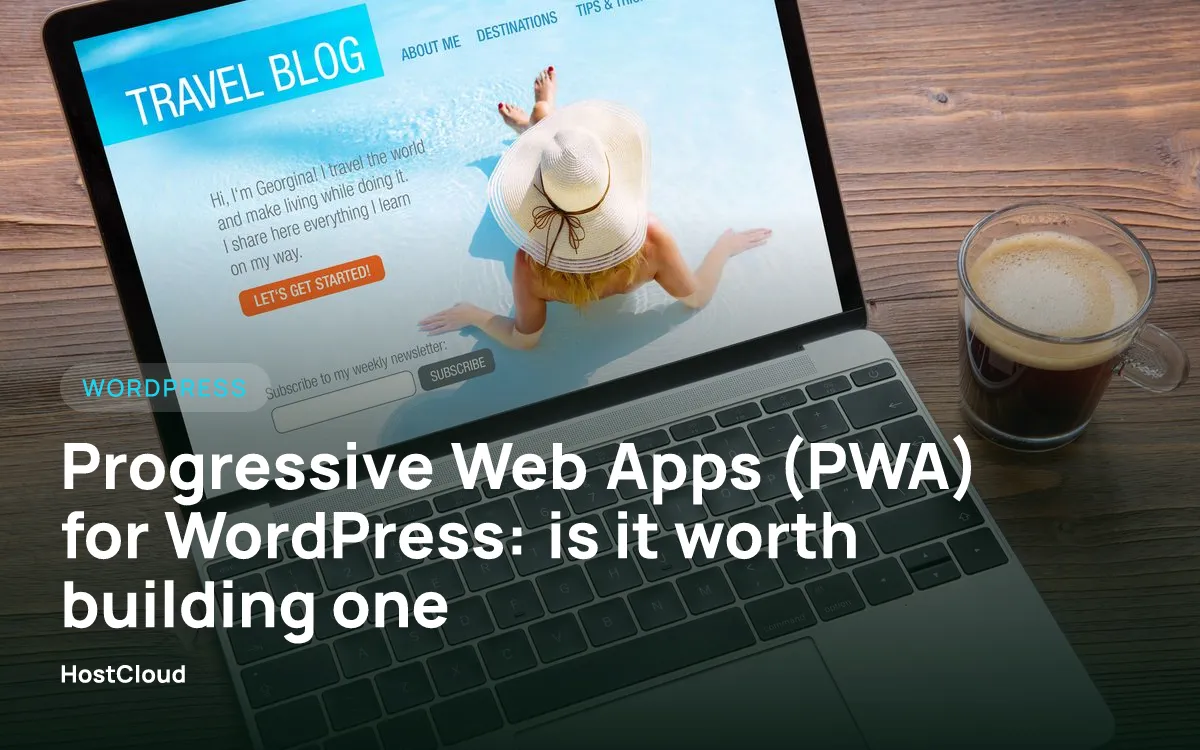 Progressive Web Apps (PWA) for WordPress: is it worth building one