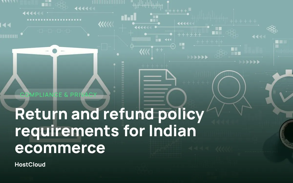 Return and refund policy requirements for Indian ecommerce