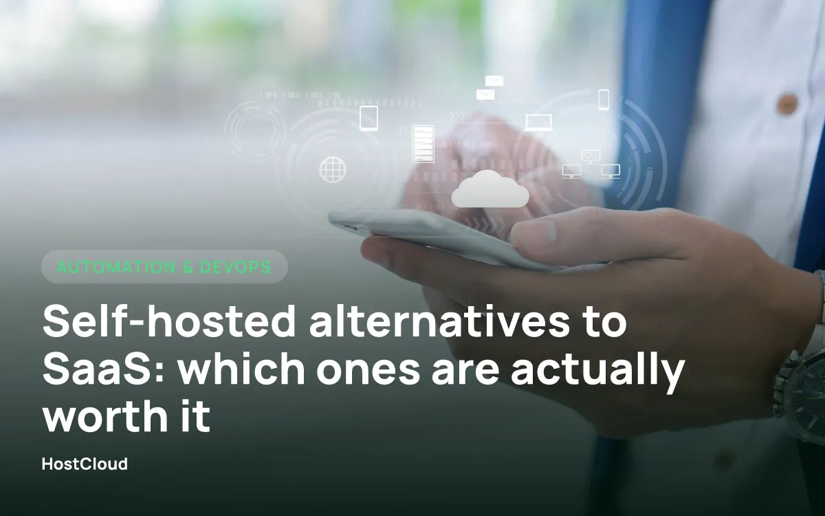 Self-hosted alternatives to SaaS: which ones are actually worth it