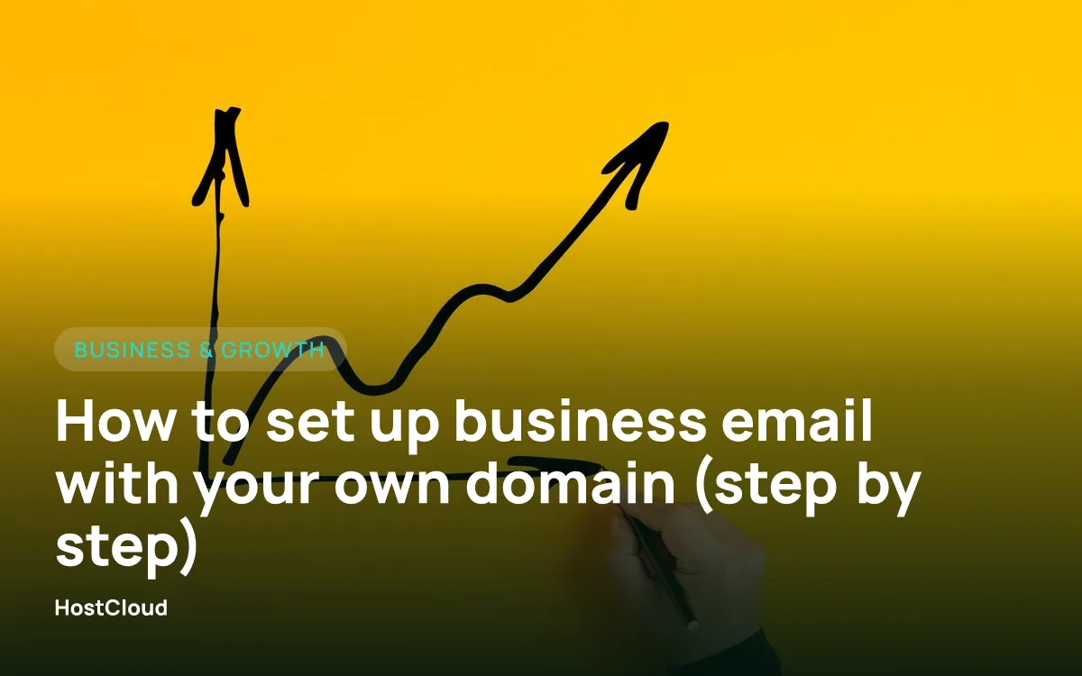 How to set up business email with your own domain (step by step)