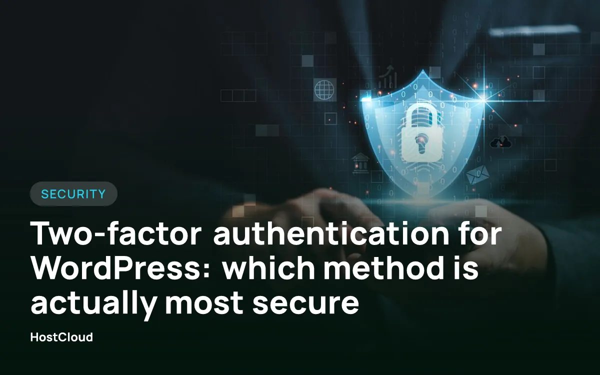 Two-factor authentication for WordPress: which method is actually most secure