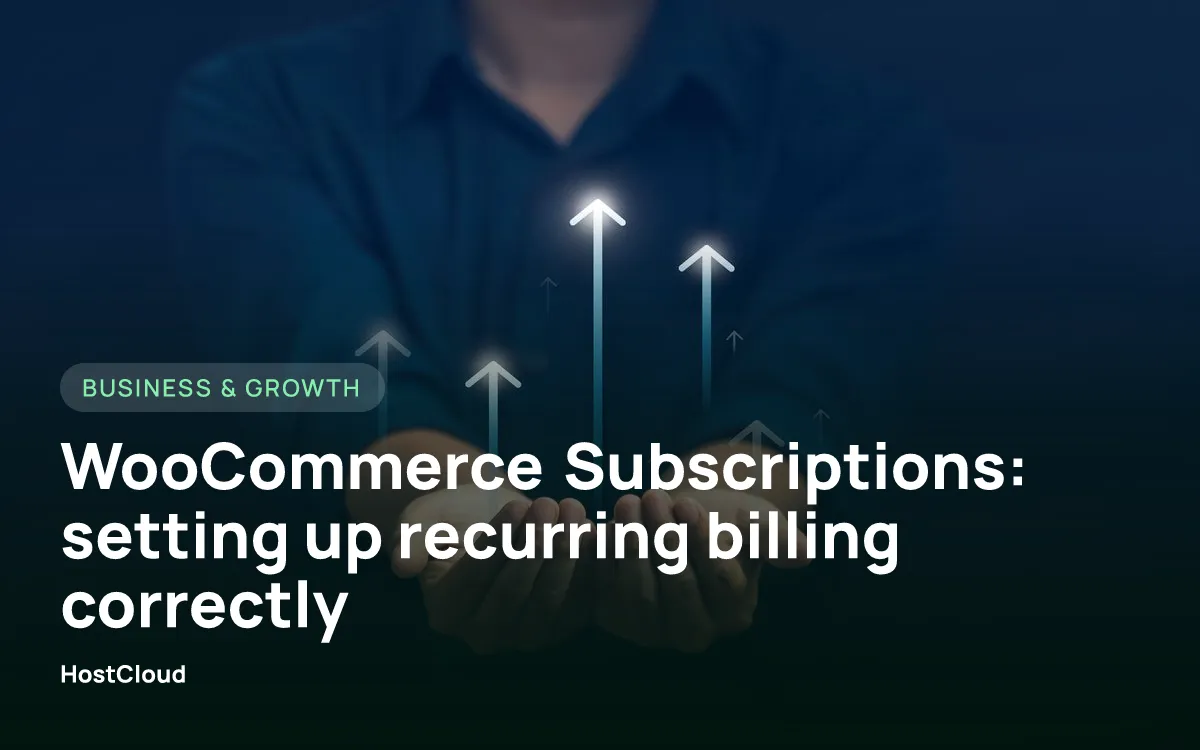 WooCommerce Subscriptions: setting up recurring billing correctly