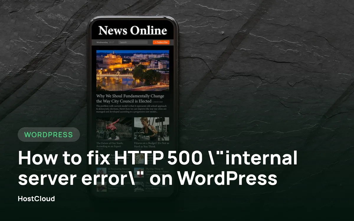 How to fix HTTP 500 "internal server error" on WordPress